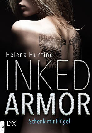 Inked Armor – Schenk mir Flügel von Bauer,  Beate, Hunting,  Helena