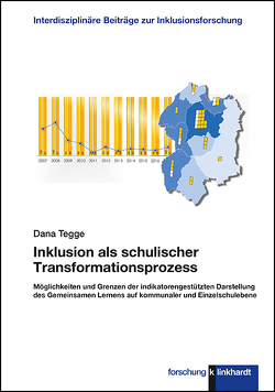 Inklusion als schulischer Transformationsprozess von Tegge,  Dana