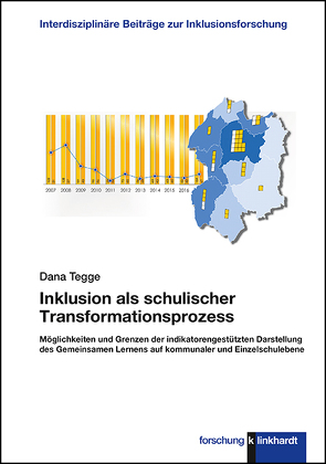 Inklusion als schulischer Transformationsprozess von Tegge,  Dana