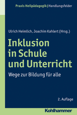 Inklusion in Schule und Unterricht von Greving,  Heinrich, Heimlich,  Ulrich, Kahlert,  Joachim