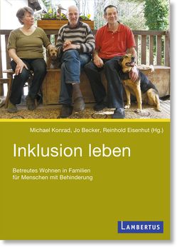 Inklusion leben von Becker,  Jo, Eisenhut,  Reinhold, Konrad,  Michael
