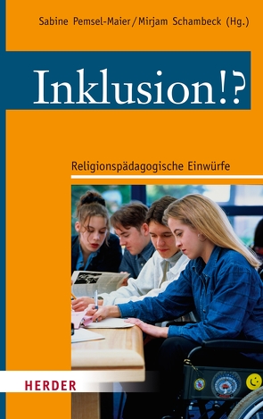 Inklusion!? von Pemsel-Maier,  Sabine, Schambeck,  Mirjam
