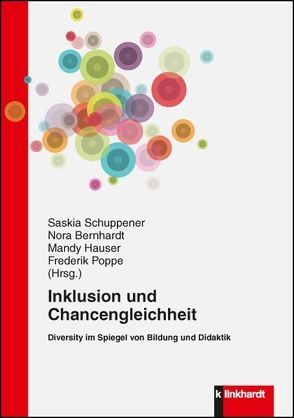 Inklusion und Chancengleichheit von Bernhardt,  Nora, Hauser,  Mandy, Poppe,  Frederik, Schuppener,  Saskia