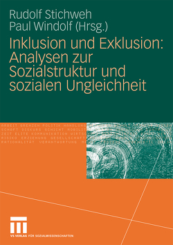 Inklusion und Exklusion: Analysen zur Sozialstruktur und sozialen Ungleichheit von Stichweh,  Rudolf, Windolf,  Paul