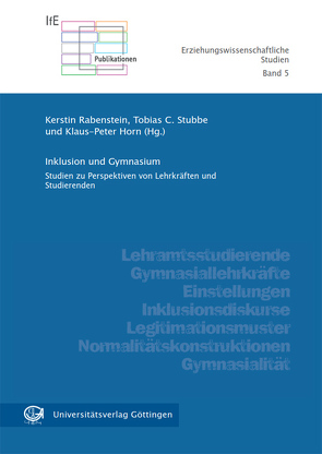 Inklusion und Gymnasium von Horn,  Klaus-Peter, Rabenstein,  Kerstin, Stubbe,  Tobias C.
