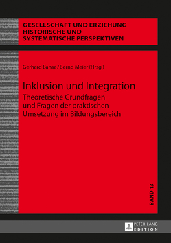 Inklusion und Integration von Banse,  Gerhard, Meier,  Bernd