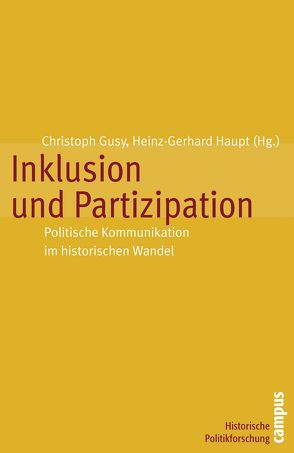 Inklusion und Partizipation von Behrendt,  Peter, Benninghaus,  Christina, Boldt,  Hans, Bollmeyer,  Heiko, Bora,  Alfons, Bös,  Mathias, Eder,  Walter, Groh,  Kathrin, Gusy,  Christoph, Haupt,  Heinz-Gerhard, Otto,  Marcus, Richter,  Ludwig, Steinmetz,  Willibald, Stichweh,  Rudolf, Timmer,  Jan, Weinbach,  Christine, Wihtol de Wenden,  Catherine