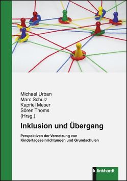 Inklusion und Übergang von Meser,  Kapriel, Schulz,  Marc, Thoms,  Sören, Urban,  Michael