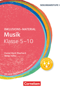 Inklusions-Material – Klasse 5-10 von Eberhard,  Daniel Mark, Höfer,  Ulrike, Klein-Landeck,  Michael