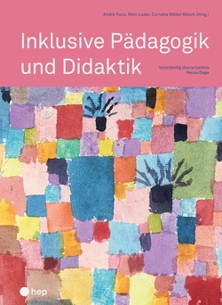 Inklusive Pädagogik und Didaktik (E-Book) von Kunz,  André, Luder,  Reto, Müller Bösch,  Cornelia