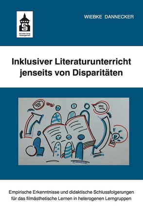 Inklusiver Literaturunterricht jenseits von Disparitäten von Dannecker,  Wiebke