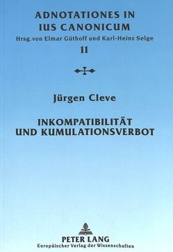 Inkompatibilität und Kumulationsverbot von Cleve,  Jürgen