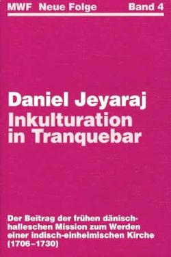 Inkulturation in Tranquebar von Jeyaraj,  Daniel