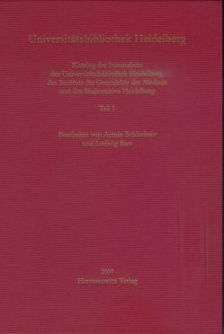 Inkunabeln in Baden-Württemberg. Bestandskataloge / Universitätsbibliothek Heidelberg von Rieß,  Ludwig, Schlechter,  Armin