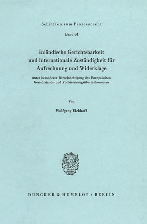 Inländische Gerichtsbarkeit und internationale Zuständigkeit für Aufrechnung und Widerklage von Eickhoff,  Wolfgang