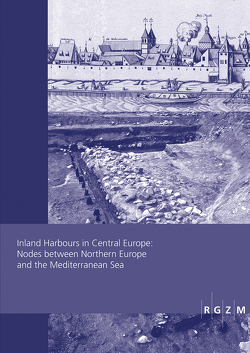 Inland Harbours in Central Europe: Nodes between Northern Europe and the Mediterranean Sea von Dumont,  Annie, Foucher,  Marion, Werther,  Lukas, Wollenberg,  Doris