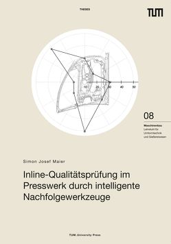 Inline-Qualitätsprüfung im Presswerk durch intelligente Nachfolgewerkzeuge von Maier,  Simon Josef