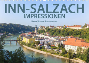 Inn-Salzach-Impressionen (Wandkalender 2023 DIN A2 quer) von Wagner,  Hanna