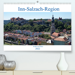 Inn-Salzach-Region – Kultur und Natur (Premium, hochwertiger DIN A2 Wandkalender 2022, Kunstdruck in Hochglanz) von Balan,  Peter