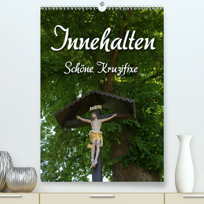 Innehalten (Premium, hochwertiger DIN A2 Wandkalender 2020, Kunstdruck in Hochglanz) von Berg,  Martina