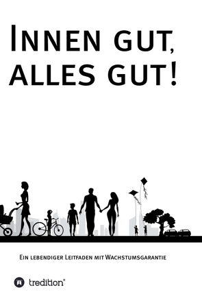 Innen gut, alles gut! von Zimmermann,  Gundi