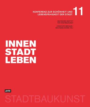 Innenstadtleben von Deutsches Institut für Stadtbaukunst e.V, Mäckler,  Christoph, Sonne,  Wolfgang