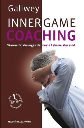 INNER GAME COACHING von Block,  Peter, Gallwey,  W T, Menke,  Roswitha, Pyko,  Frank