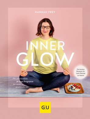 Inner Glow von Frey,  Hannah