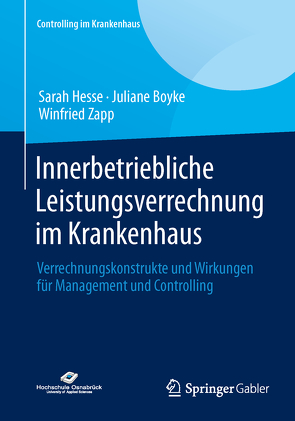Innerbetriebliche Leistungsverrechnung im Krankenhaus von Boyke,  Juliane, Hesse,  Sarah, Zapp,  Winfried