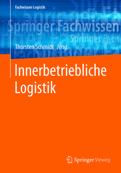 Innerbetriebliche Logistik von Schmidt,  Thorsten