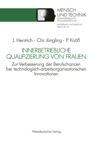 Innerbetriebliche Qualifizierung von Frauen von Hentrich,  Jörg, Jüngling,  Christiane, Knöß,  Petra