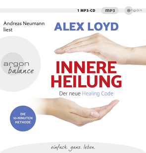 Innere Heilung von Loyd,  Alex, Moldenhauer,  Friederike, Neumann,  Andreas