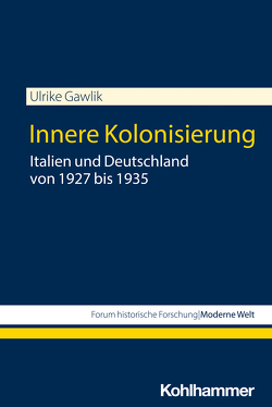 Innere Kolonisierung von Gawlik,  Ulrike, Großbölting,  Thomas, Kunze,  Rolf-Ulrich, Weber,  Claudia