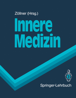 Innere Medizin von Gresser,  Ursula, Hehlmann,  Rüdiger, Zöllner,  Nepomuk