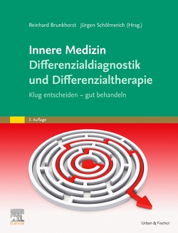 Innere Medizin Differenzialdiagnostik und Differenzialtherapie von Brunkhorst,  Reinhard, Schölmerich,  Jürgen