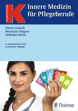 Innere Medizin für Pflegeberufe von Gerlach,  Ulrich, Wagner,  Hermann, Wirth,  Wilhelm