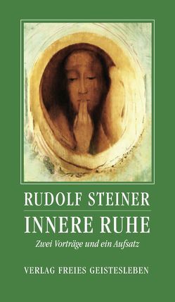 Innere Ruhe von Neider,  Andreas, Steiner,  Rudolf