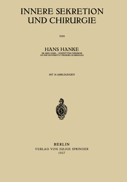Innere Sekretion und Chirurgie von Hanke,  Hans