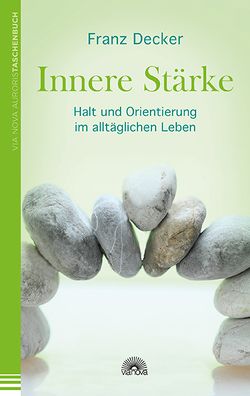 Innere Stärke von Decker,  Franz