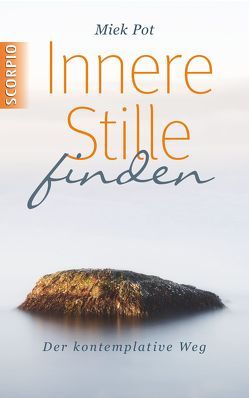 Innere Stille finden von Heitzer-Gores,  Waltraud, Pot,  Miek