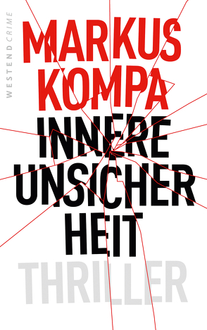 Innere Unsicherheit von Kompa,  Markus