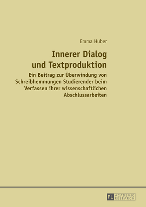 Innerer Dialog und Textproduktion von Huber,  Emma