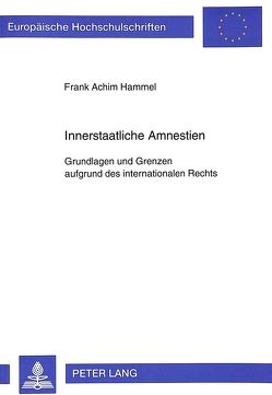 Innerstaatliche Amnestien von Hammel,  Frank