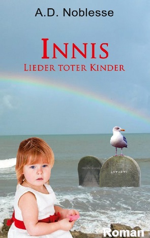 Innis Lieder toter Kinder von Kalbfleisch,  Stephan, Noblesse,  A.D.