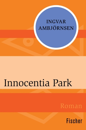 Innocentia Park von Ambjörnsen,  Ingvar, Haefs,  Gabriele