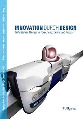 Innovation durch Design von Drechsel,  Frank, Hentsch,  Norbert, Kranke,  Günter, Krzywinski,  Jens, Wölfel,  Christian