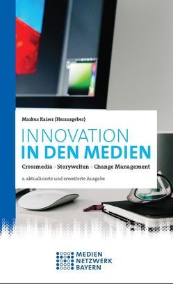 Innovation in den Medien von Kaiser,  Markus