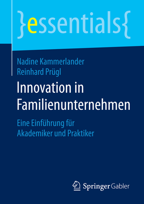 Innovation in Familienunternehmen von Kammerlander,  Nadine, Prügl,  Reinhard