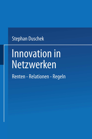Innovation in Netzwerken von Duschek,  Stephan