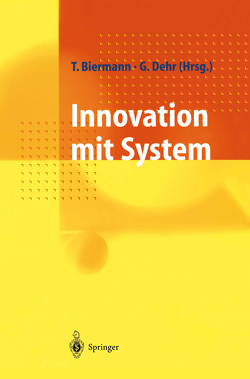Innovation mit System von Biermann,  Thomas, Dehr,  Gunther